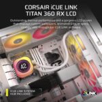816aaa4cd6cea2a2a268db88e048884ee36484da.webp. CORSAIR iCUE LINK TITAN 360 RX LCD White AIO; 360mm Radiator; Liquid CPU Cooler